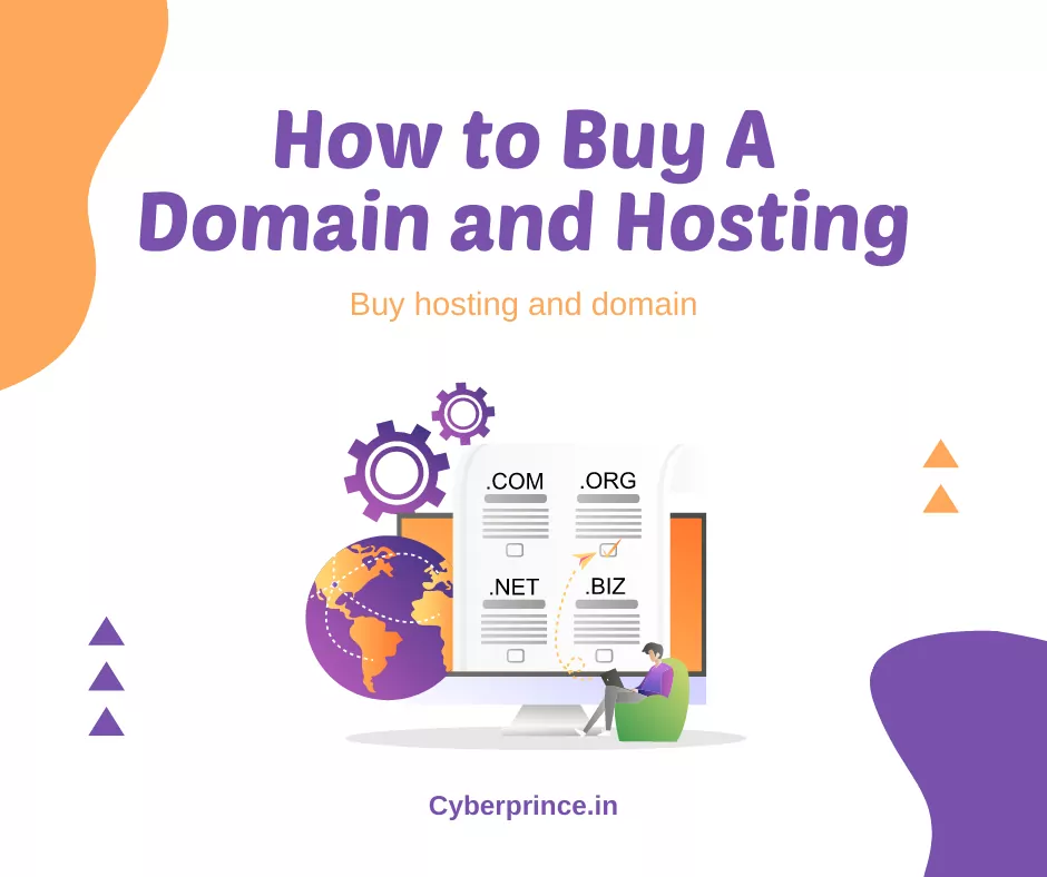 How to Buy A Domain and Hosting to start blogging In 2022 Cyberprince.in