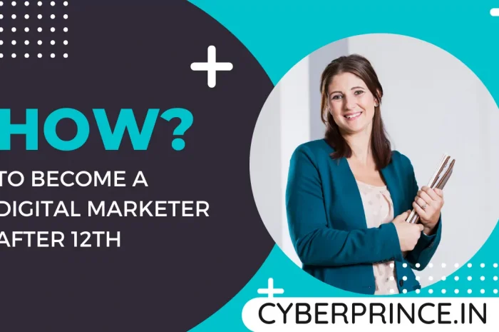 How to Become a Digital Marketer after 12th free guidance