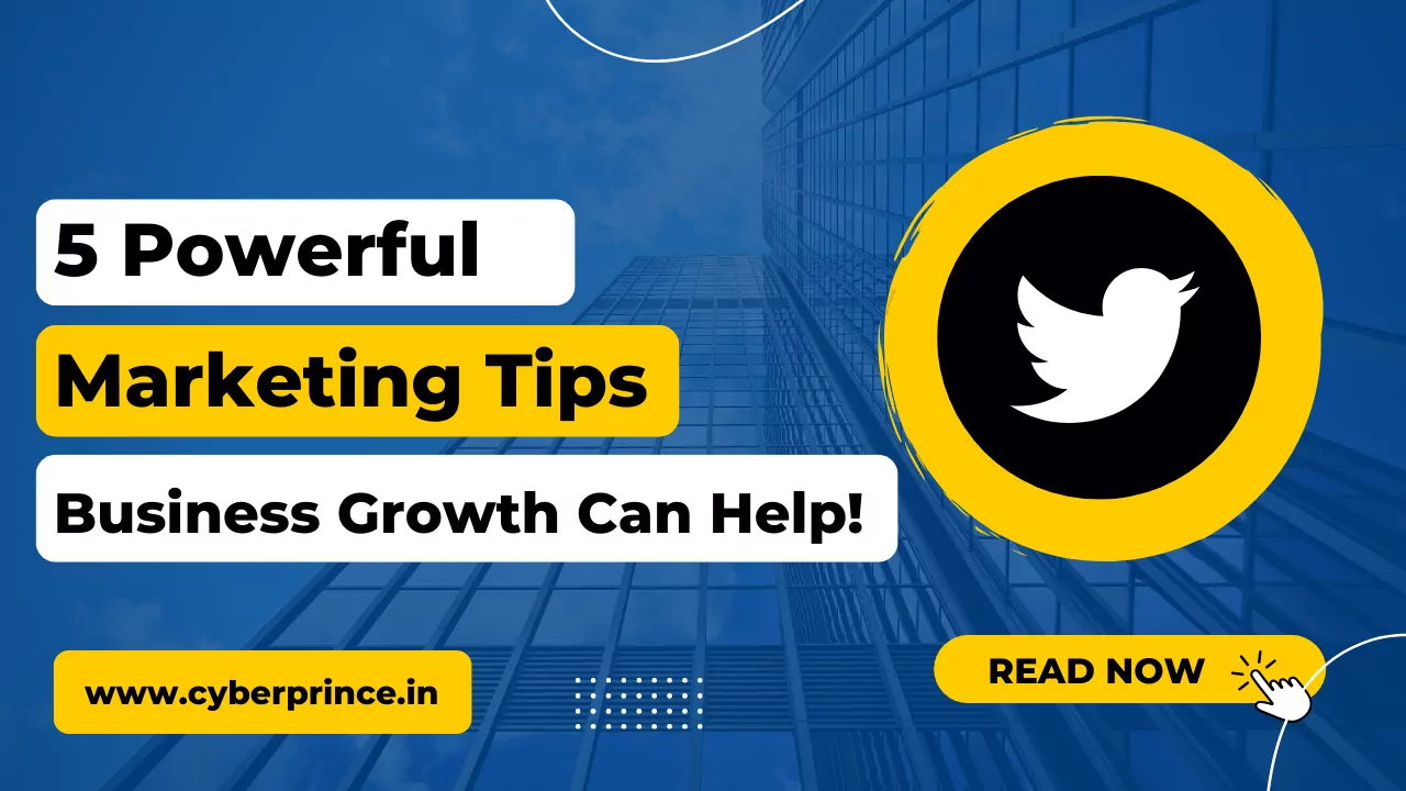 5 Powerful Twitter Marketing Tips Business Growth Can Help! cyberprince.in