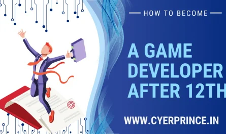 How to become a game developer after 12th in India