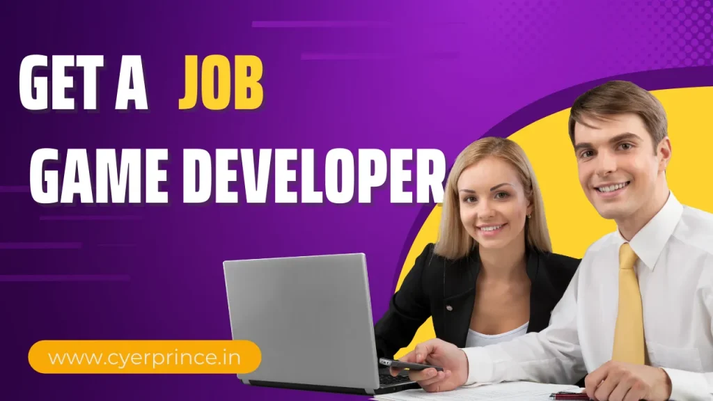 Take a job as a game developer at the basic level to become a game developer